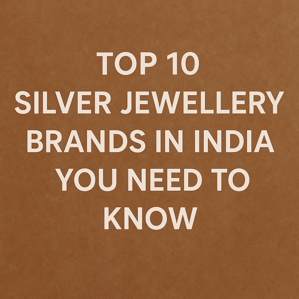 Top 10 Silver Jewellery Brands in India You Need to Know
