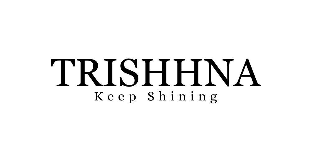 TRISHHNA