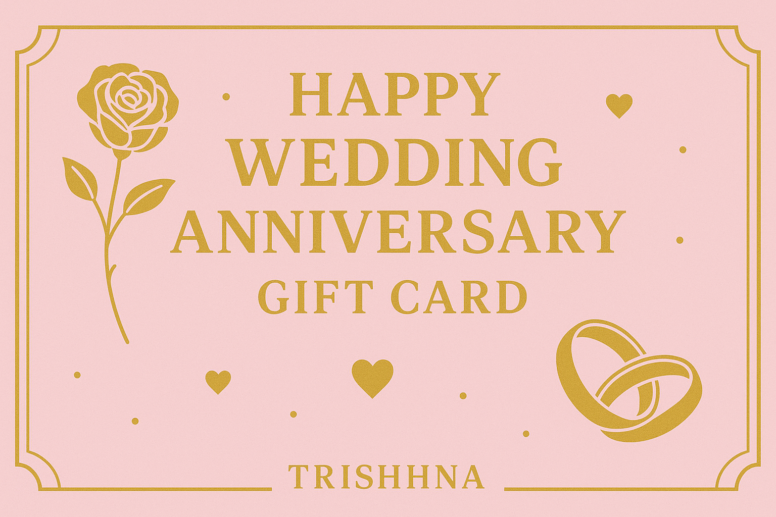 TRISHHNA - Wedding Anniversary Gift Card